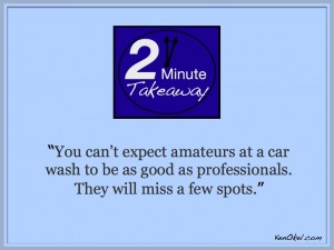 Ken Okel, Micromanagement, car wash, unreasonable demands, 2 minute takeaway podcast