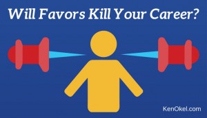Will Favors Kill your career, Ken Okel, Productivity speaker, Florida Professional Speaker