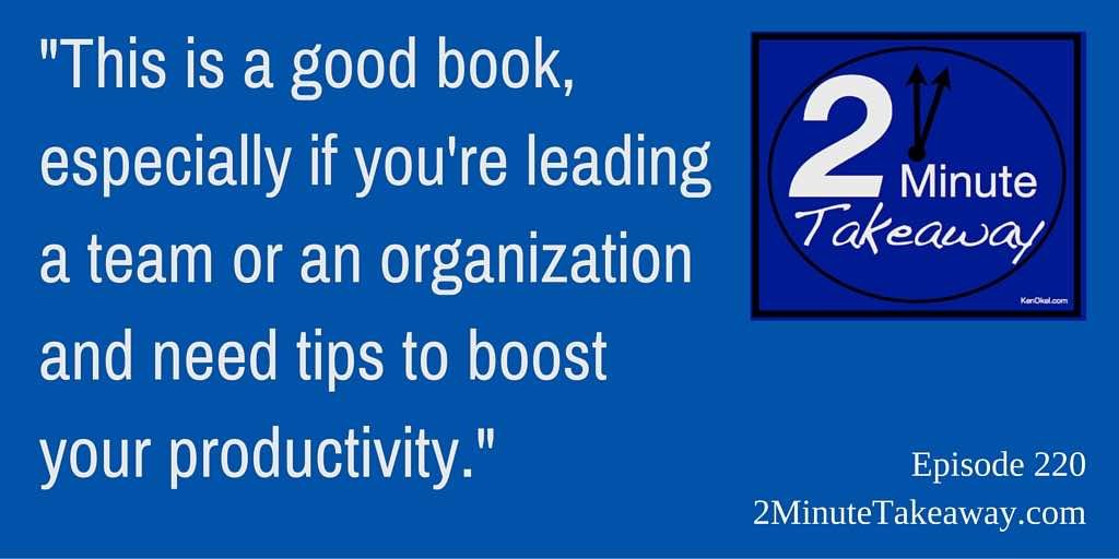 2 Minute Takeaway Podcast - Ep 220-  Review of Think Big Act Bigger by Jeffrey Hayzlett, Ken Okel Florida Professional Speaker