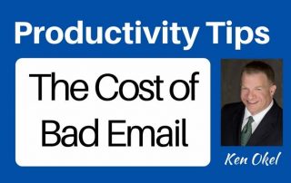 the cost of bad email, email tips, Ken Okel professional speaker in Miami Orlando