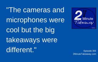 Five Business Lessons from Broadcasting - 2 Minute Takeaway Podcast, Episode 355, Ken Okel, motivational speaker in Florida