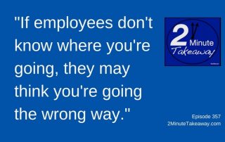 Communication Tip for Your Boss, 2 Minute Takeaway Podcast - Episode 357, Ken Okel, motivational speaker in Florida