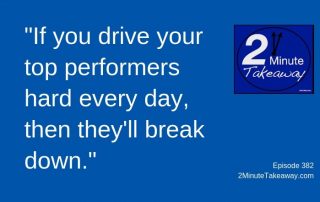 Do You Treat Your Top Performers Like Rental Cars, 2 Minute Takeaway Podcast, Ken Okel, motivational speaker Orlando Miami Florida