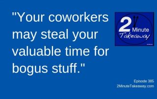 Tired of Coworker Interruptions - 2 Minute Takeaway Podcast, Ken Okel, motivational speaker Orlando Miami Florida