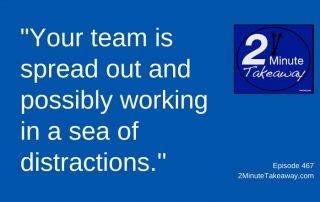 maximize remote employee performance, 2 Minute Takeaway Podcast, Ken Okel, motivational keynote speaker Orlando Miami Florida