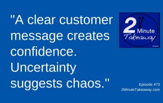 mproving Your Customer Communication, 2 Minute Takeaway Podcast 473, Ken Okel, motivational keynote speaker Orlando Miami Florida