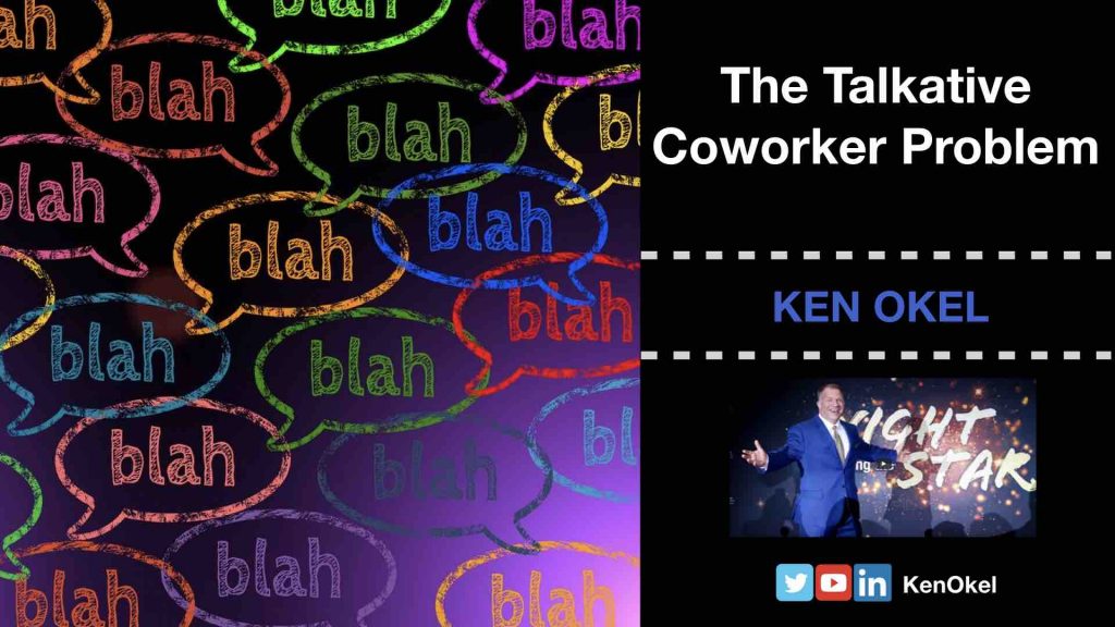 Talkative Coworker Problem, Ken Okel, Virtual Speaker, Florida Professional Speaker