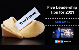 Five Leadership Tips for 2021, Ken Okel, Motivational Leadership Speaker, Miami Orlando Florida