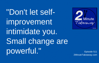 Self-Improvement at Work, 2 Minute Takeaway Podcast 511, Ken Okel, motivational keynote speaker Orlando Miami Florida