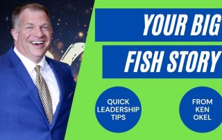 Your Big Fish Story, Ken Okel, Keynote Speaker Orlando Florida Miami