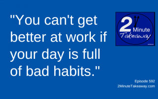 Take Control of Your Workday, 2 Minute Takeaway Podcast 592, Ken Okel, motivational keynote speaker Orlando Miami Florida