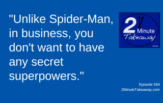 No Secret Superpowers, 2 Minute Takeaway Podcast 594, Ken Okel, motivational keynote speaker Orlando Miami Florida