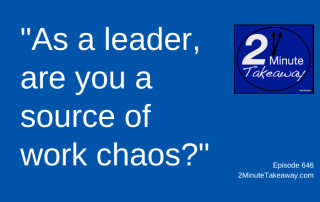 Stop Confusing Your Employees, 2 Minute Takeaway Podcast 646, Ken Okel, motivational keynote speaker Orlando Miami Florida