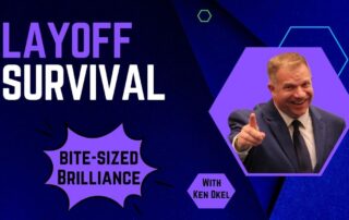 Layoff Survival Tips, Ken Okel, Keynote Speaker Miami Orlando Florida