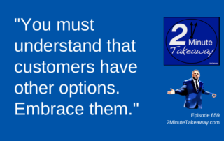 Additional Customer Loyalty Strategies, 2 Minute Takeaway Podcast 659, Ken Okel, motivational keynote speaker Orlando Miami Florida