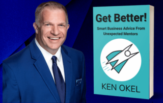 Get Better!, Ken Okel,keynote motivational Speaker Miami Orlando Florida