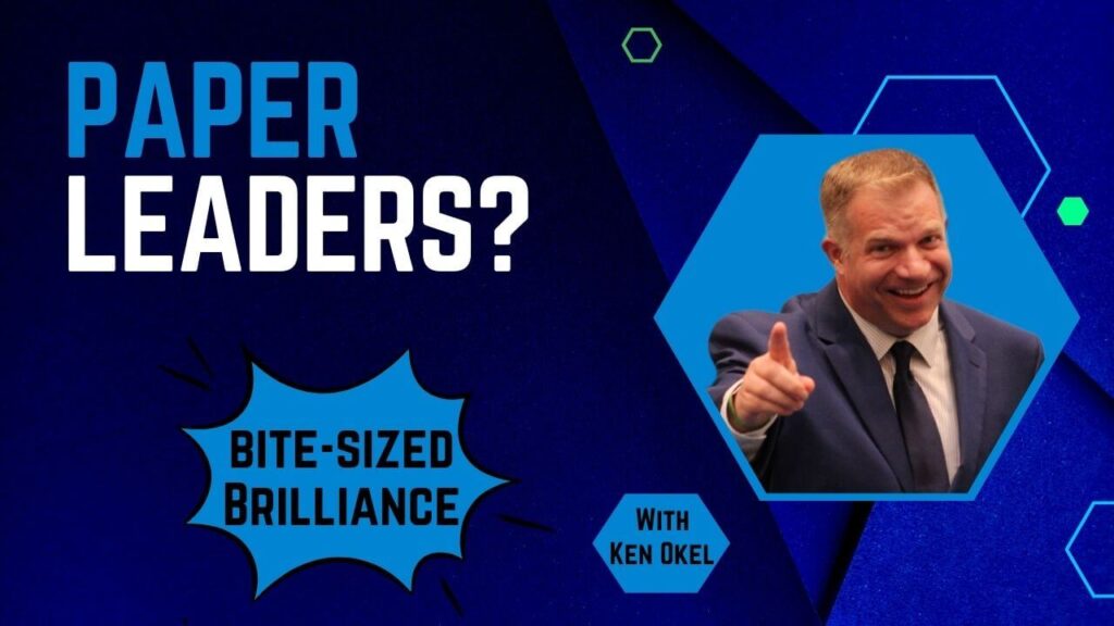 Sign of Poor Leadership, Ken Okel, Keynote Speaker Miami Orlando Florida