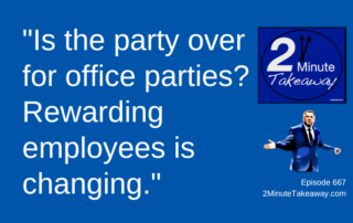 Do Employees Want Office Parties, 2 Minute Takeaway Podcast, Ken Okel, motivational keynote speaker Orlando Miami Florida