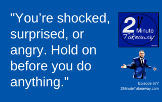 When you think something is wrong, 2 Minute Takeaway Podcast 677, Ken Okel, motivational keynote speaker Orlando Miami Florida