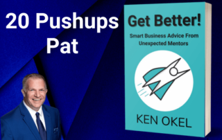 20 Pushups Pat, Get Better Book_Ken Okel, Engaging Keynote Speaker Florida
