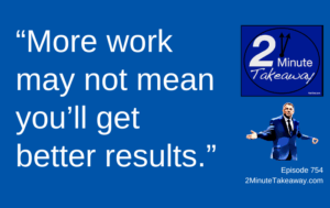 Good Leaders Need to Know Their Limits, Episode 754 2 Minute Takeaway podcast, Ken Okel