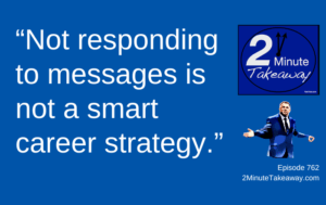 The Rise of Workplace Ghosting, Episode 762, 2 Minute Takeaway podcast, Ken Okel