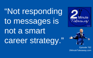 The Rise of Workplace Ghosting, Episode 762, 2 Minute Takeaway podcast, Ken Okel