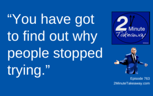 When Your Best Employees Start Doing the Bare Minimum, 763, 2 Minute Takeaway podcast, Ken Okel