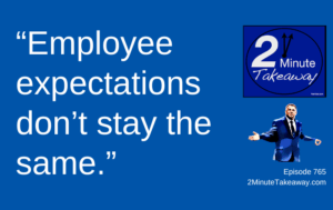 What Employees Expect From Leaders in 2026, 2 Minute Takeaway podcast 765, Ken Okel