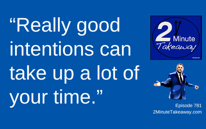 The Alarming Shift From Leading to Monitoring, 2 Minute Takeaway Podcast 781, Ken Okel Keynote speaker
