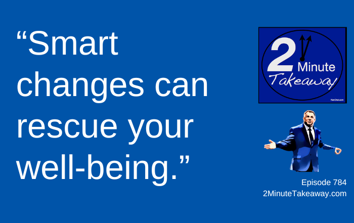 How to Improve Your Well-Being in 2026, 2 Minute Takeaway 784, Ken Okel